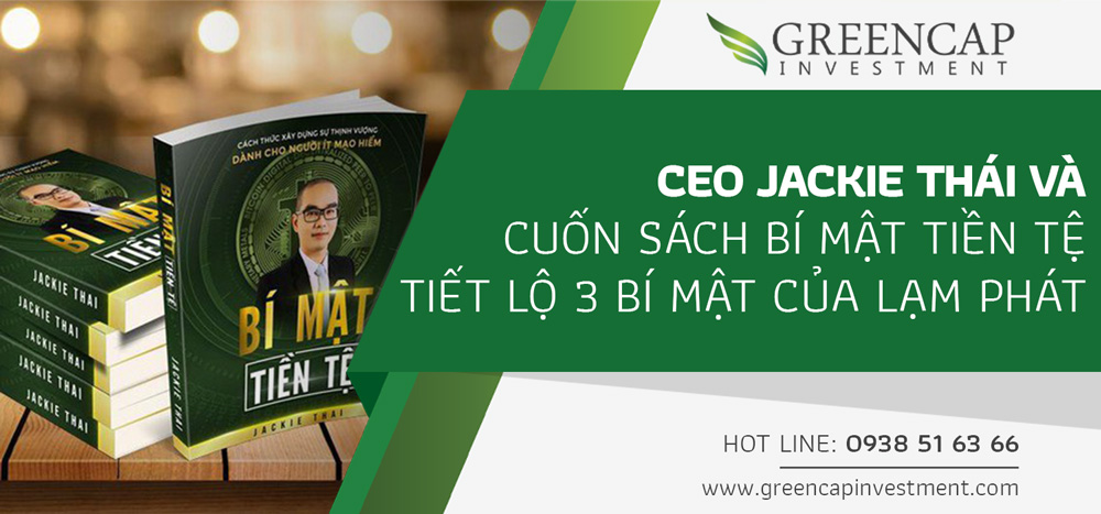 CEO Jackie Thái và cuốn sách “Bí Mật Tiền tệ” tiết lộ 3 bí mật của lạm phát