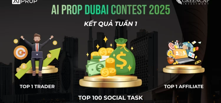 Kết quả Dubai Contest tuần 1 - AI Prop