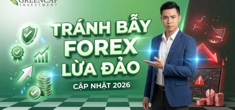 Sàn Forex Uy Tín vs. Sàn Forex Lừa Đảo: Hướng Dẫn Nhận Diện Và Tránh Bẫy 2026